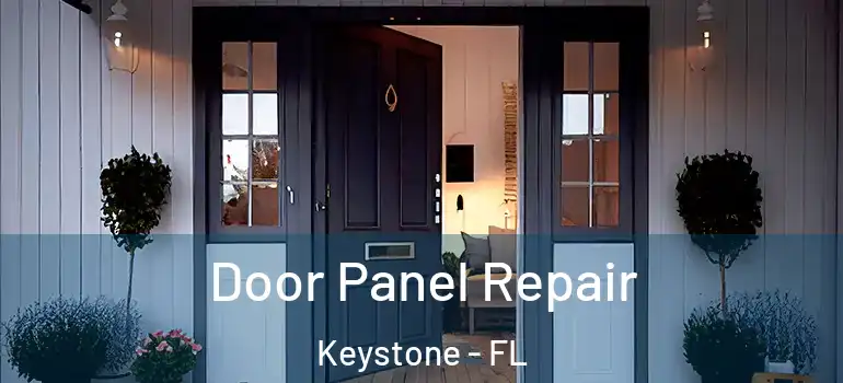  Door Panel Repair Keystone - FL