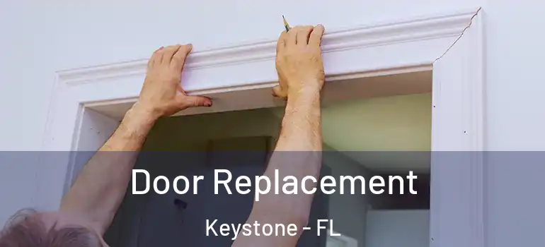  Door Replacement Keystone - FL
