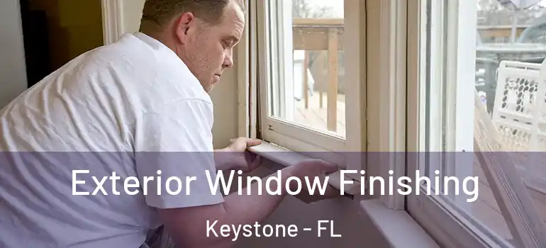  Exterior Window Finishing Keystone - FL