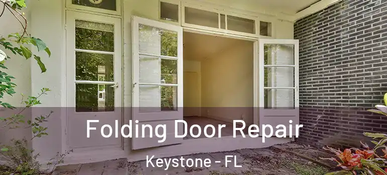  Folding Door Repair Keystone - FL