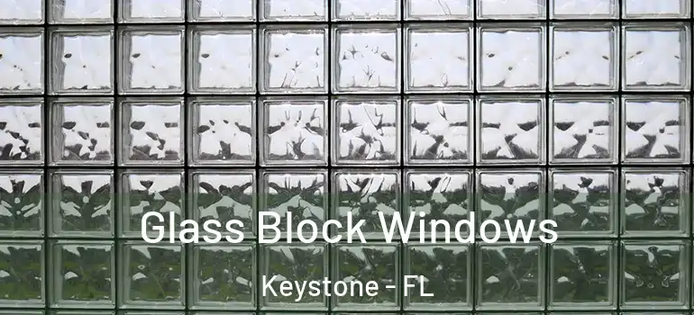  Glass Block Windows Keystone - FL