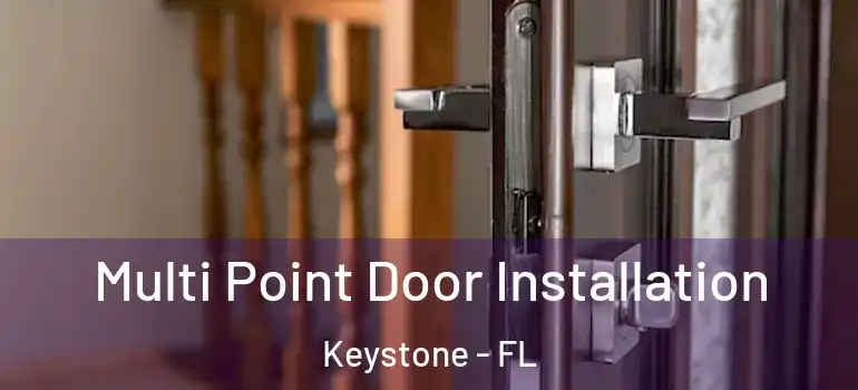  Multi Point Door Installation Keystone - FL