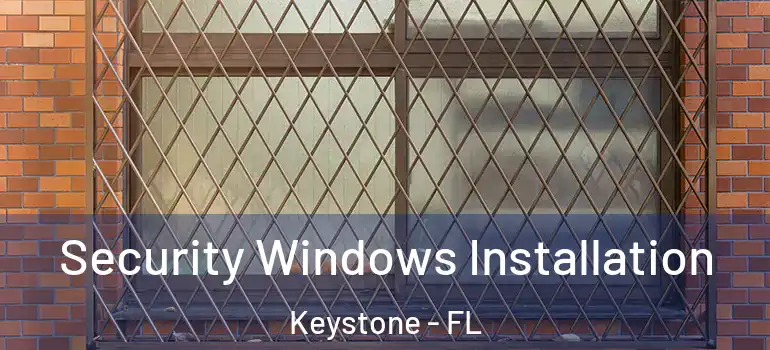  Security Windows Installation Keystone - FL