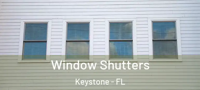  Window Shutters Keystone - FL